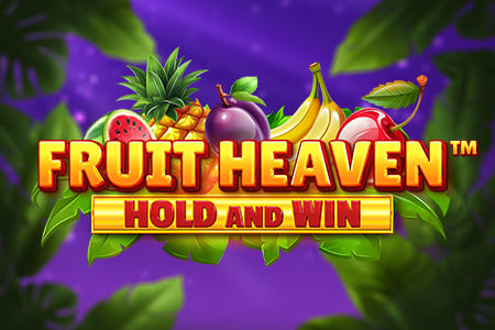 Fruit Heaven Hold and Win